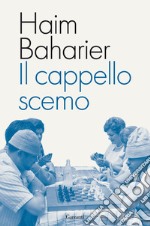 Il cappello scemo libro