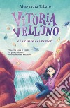 Vitória Velluno e la classe dei misteri libro