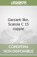 Garzanti like. Scatola C 15 coppie libro