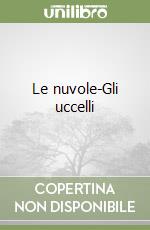 Le nuvole-Gli uccelli libro