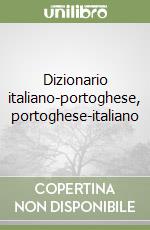 Dizionario italiano-portoghese, portoghese-italiano libro