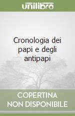 Cronologia dei papi e degli antipapi libro