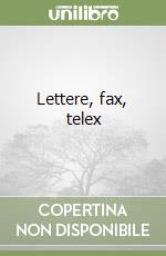 Lettere, fax, telex libro