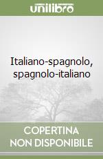 Italiano-spagnolo, spagnolo-italiano libro