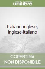 Italiano-inglese, inglese-italiano