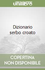 Dizionario serbo croato libro