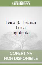 Leica R. Tecnica Leica applicata libro