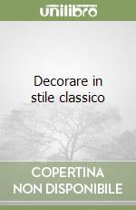 Decorare in stile classico