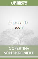 La casa dei suoni libro