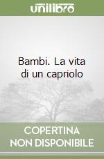 Bambi. La vita di un capriolo libro