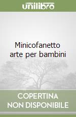 Minicofanetto arte per bambini