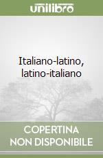 Italiano-latino, latino-italiano libro