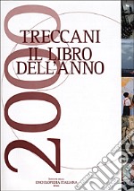 Treccani. Il libro dell'anno 2000 libro