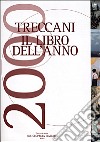 Treccani. Il libro dell'anno 2000 libro