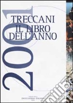 Treccani. Il libro dell'anno 2001 libro