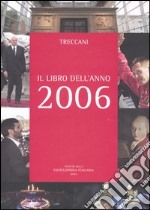 Treccani. Il libro dell'anno 2006 libro