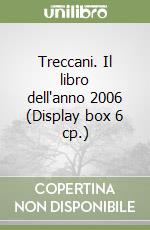 Treccani. Il libro dell'anno 2006 (Display box 6 cp.) libro