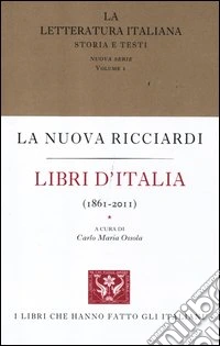 La letteratura italiana. Storia e testi. Vol. 1: Libri d'Italia (1861-2011) libro