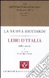 La letteratura italiana. Storia e testi. Vol. 1: Libri d'Italia (1861-2011) libro