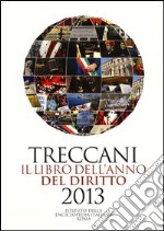 Treccani. Il libro dell'anno del diritto 2013 libro