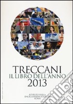 Treccani. Il libro dell'anno 2013 libro