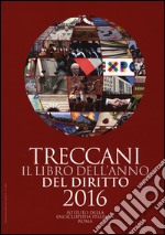 Treccani. Il libro dell'anno del diritto 2016 libro