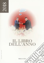 Treccani. Il libro dell'anno 2018 libro