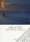 Treccani. Atlante geopolitico 2019 libro
