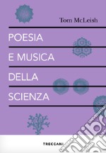 Poesia e musica della scienza libro