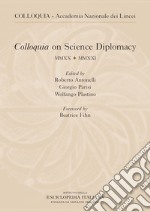 Colloquia on science diplomacy 2021. Ediz. italiana e inglese libro