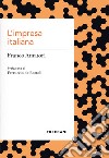 L'impresa italiana libro di Amatori Franco