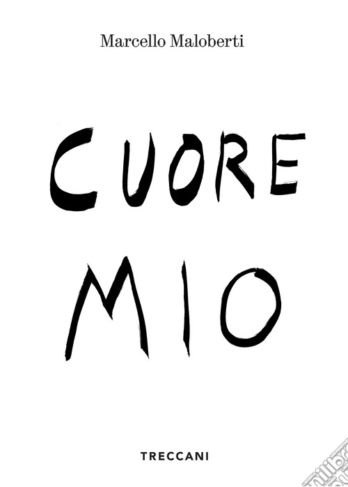 Cuore mio. Ediz. italiana e inglese