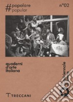 Quaderni d'arte italiana. Vol. 2: Popolare libro