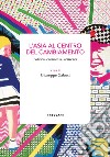 L'Asia al centro del cambiamento. Politica, economia, sicurezza libro