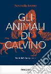 Gli animali di Calvino. Storie dall'antropocene libro