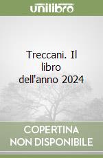 Treccani. Il libro dell'anno 2024 libro