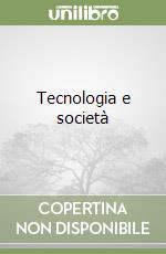 Tecnologia e società libro