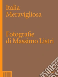 Italia meravigliosa libro