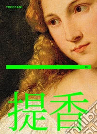 Tiziano. Ediz. cinese libro