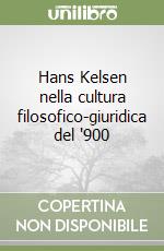 Hans Kelsen nella cultura filosofico-giuridica del '900 libro