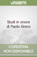Studi in onore di Paolo Greco libro