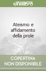 Ateismo e affidamento della prole
