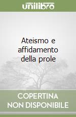 Ateismo e affidamento della prole libro