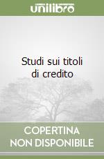 Studi sui titoli di credito libro