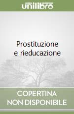 Prostituzione e rieducazione libro