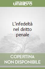 L'infedeltà nel diritto penale