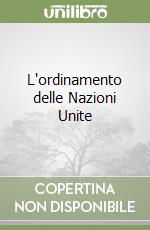 L'ordinamento delle Nazioni Unite