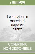 Le sanzioni in materia di imposte dirette libro