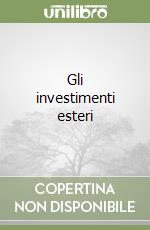 Gli investimenti esteri libro