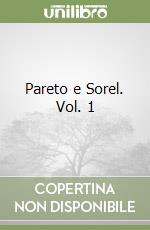 Pareto e Sorel. Vol. 1 libro